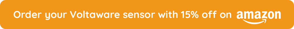 Order your Voltaware Sensor with 15% off